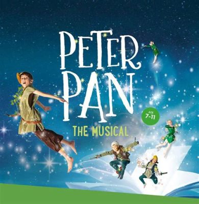 How Long Is Peter Pan the Musical: A Multi-Faceted Discussion