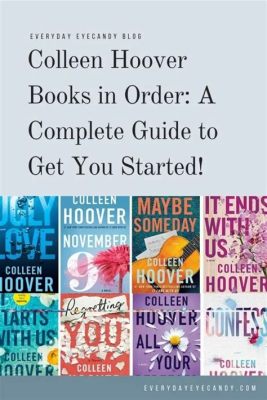 is there an order to read colleen hoover books : What insights can we gain from reading her novels in a specific sequence?