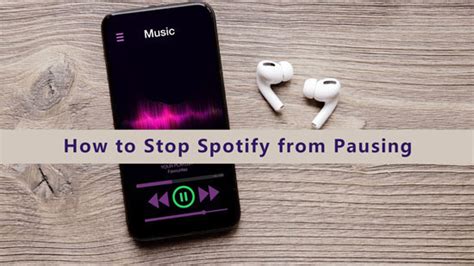 Why Does My Music Keep Pausing on Spotify? An Insight into the Possible Reasons